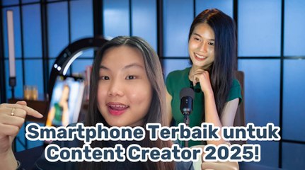 5 Smartphone Terbaik untuk Content Creator di Tahun 2025-Melek Teknologi