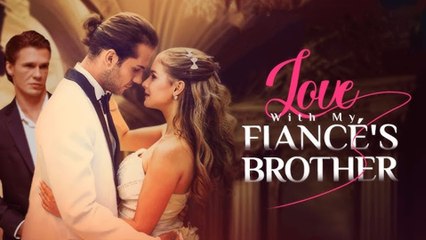 [Hot 2025????] Slept With My Fiancés Brother [NEW] - FULL MOVIE 2025