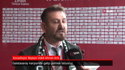 Kocaelispor Başkan Vekili Arık'tan Galatasaray maçı açıklaması