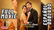 La Marca Del Amor Verdadero (2025) - COMPLETO [Subtítulos en Español]