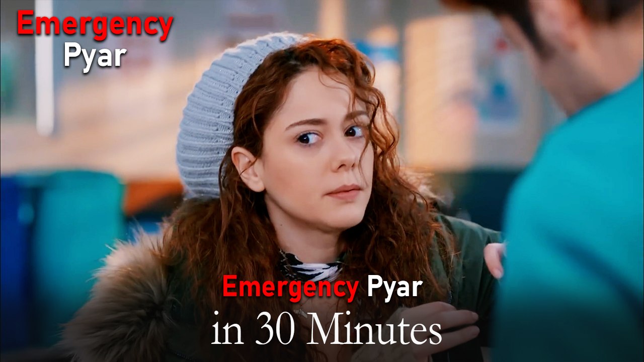 Emergency Pyar in 30 Minutes #20
