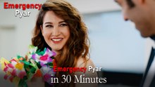 Emergency Pyar in 30 Minutes #14