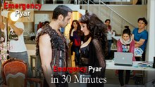 Emergency Pyar in 30 Minutes #15