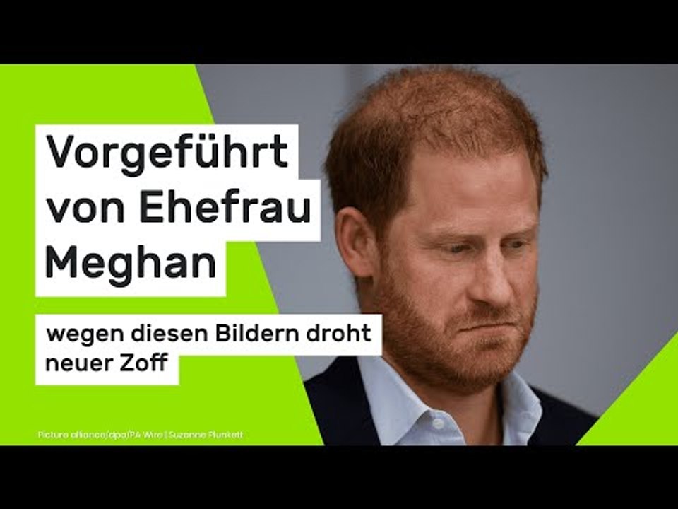 Prinz Harry: Vorgeführt von Ehefrau Meghan - wegen diesen Bildern droht neuer Zoff