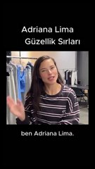 Adriana Lima güzellik sırları