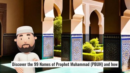 The 99 Names of Prophet Muhammad A Deeper Connection
