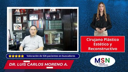👨‍⚕️ Dr. Luis Carlos Moreno Águila | Cirugía Plástica y Estética en MSN Doctor