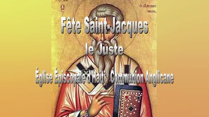 Fête Saint-Jacques le Juste , Eglise Episcopale d'Haïti, Dimanche 26 Octobre 2024