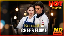 Beneath The Chef's Flame | Full Movie HD - Best Drama ShortFilms Hot Romance Love