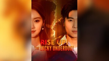Rise Up! The Lucky Underdog! Full Movies