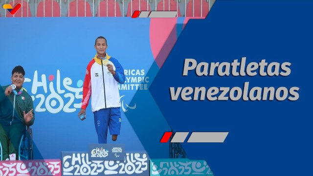 Deportes VTV | Venezuela cosechó 23 preseas en los Parapanamericanos Juveniles 2025