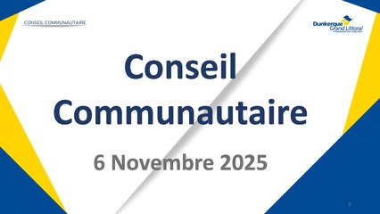 Conseil de la Communauté Urbaine de Dunkerque du Jeudi 6 Novembre 2025 (Replay)