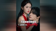 Sometimes, Calm is Deadly #Dramabox