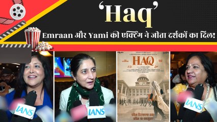 Public Review: ‘Haq’ को मिला पॉजिटिव रिस्पॉन्स, दर्शकों ने Emraan Hashmi और Yami Gautam की जमकर तारीफ