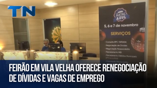 Feirão em Vila Velha oferece renegociação de dívidas e vagas de emprego