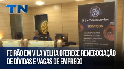 Feirão em Vila Velha oferece renegociação de dívidas e vagas de emprego