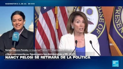 Informe desde Washington: Nancy Pelosi cierra su carrera política tras casi 40 años