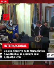 Un alto ejecutivo de la farmacéutica Novo Nordisk se desmaya en el Despacho Oval