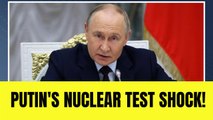 Putin Orders Review of Nuclear Test Plans After Trump Signals U.S. May Resume Atomic Explosions