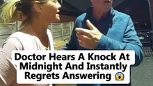 Midnight Knock Leaves Doctor Terrified 😰