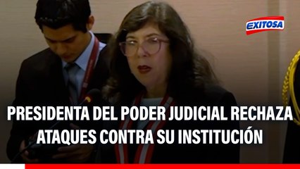 Presidenta del Poder Judicial rechaza ataques contra su institución