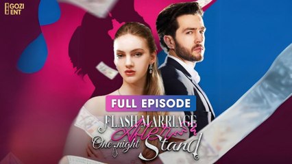 Flash Marriage After One-Night Stand & Detailed Version - Full Movie
