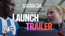 Football Manager 26 - Official Launch Trailer   #FM26