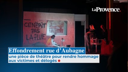 Effondrement rue d’Aubagne : une pièce de théâtre  pour rendre hommage aux victimes et délogés