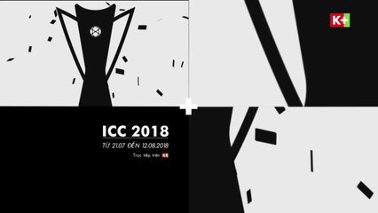 International Champions Cup 2018 | Trailer trên các kênh K+