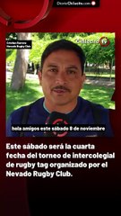 Este sábado será la cuarta fecha del torneo de intercolegial de rugby tag organizado por el Nevado Rugby Club.