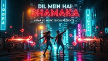 Dil Mein Hai Dhamaka - Asfar Ali Music Studio - Bollywood Pop Song 2025