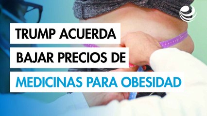 Trump anuncia acuerdo para reducir precio de medicamentos contra la obesidad en EU