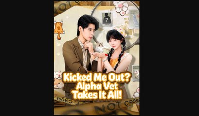 Kicked Me Out Alpha Vet Takes It All (2025) - FULL HD [Eng Sub]