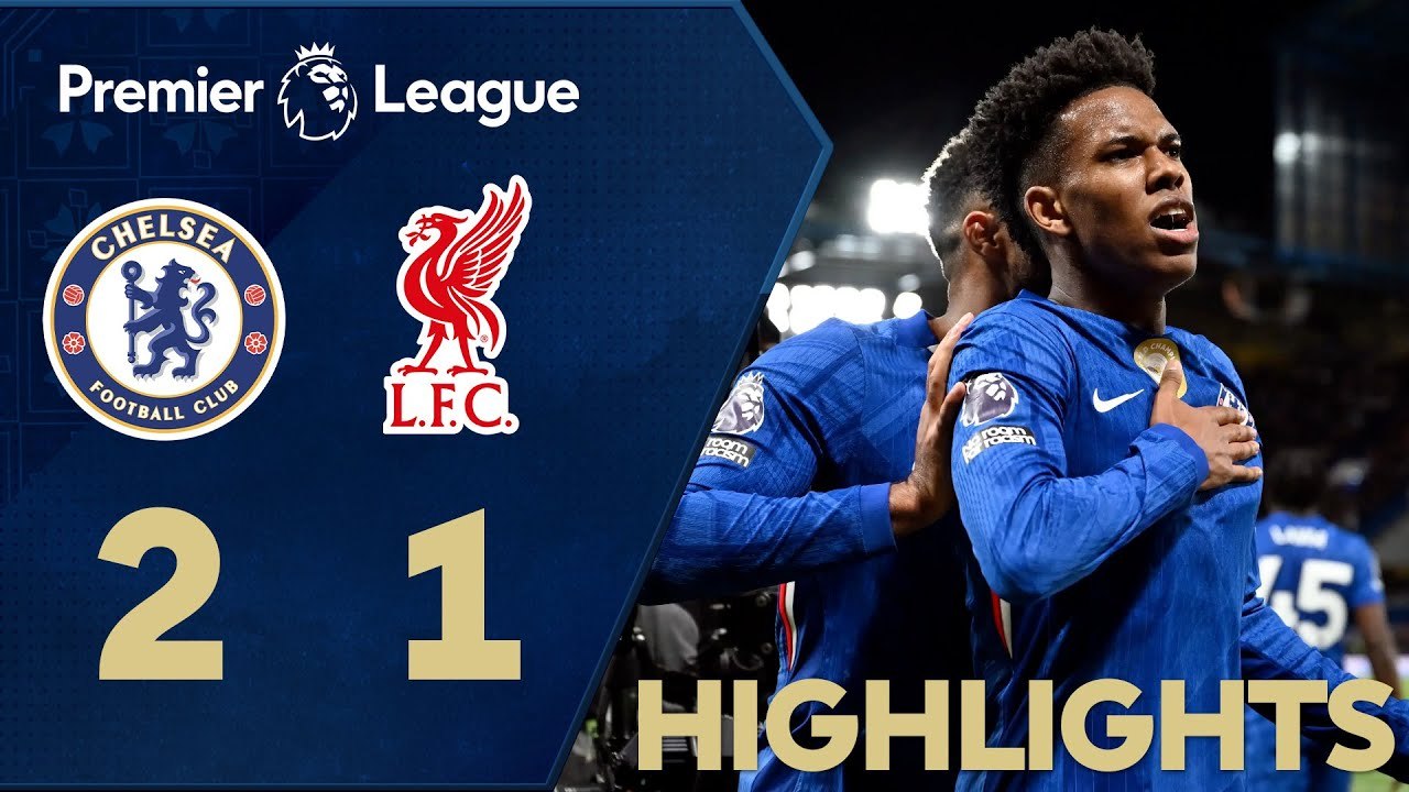 Chelsea 2-1 Liverpool - Liga Perdana Inggeris 2025/26