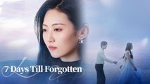 7 Days Till Forgotten