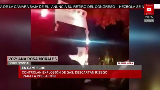 ÚLTIMA HORA: Tras explosión en Campeche, autoridades descartan riesgos para la población