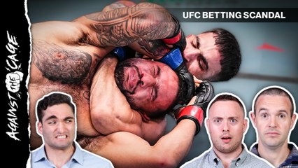What does a 'fixed fight' even look like? UFC betting scandal explained | Against the Cage