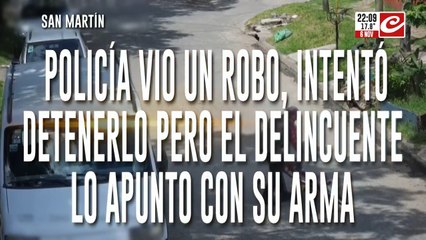 Policía vio un robo, intento detenerlo pero el delincuente lo apunto con su arma