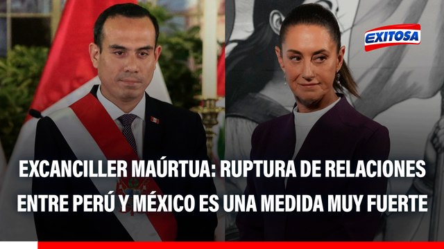 Es una medida MUY FUERTE : Excanciller opina sobre ruptura de relaciones entre Perú y México