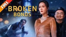 Broken Bonds (DUBBED) - FULL MOVIES ENGLISH SUB