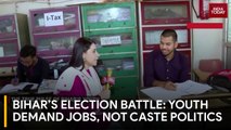Bihar's Angry Youth: 'Give Us Jobs, Not Caste Politics!'
