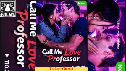 Call Me Love Professor 🌹 | Exciting Short Drama & Action Movie on Dailymotion