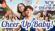 Cheer up Baby - FULL MOVIES ENGLISH SUB