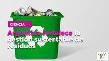 Argentina fortalece la gestión sustentable de residuos