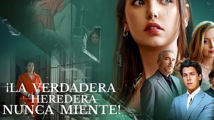 ¡La verdadera heredera nunca miente! Film Completo