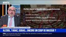 BFM éco : Alcool, tabac, sodas... encore un coup de massue ? - 07/11