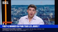 ÉDITO - Faut-il manger du pain tous les jours?