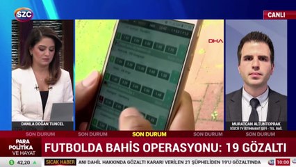 Futbol bahis operasyonu: Çok sayıda isim gözaltına alındı