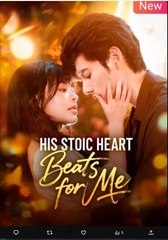 His Stoic Heart Beats for Me Chinese Drama - English Sub