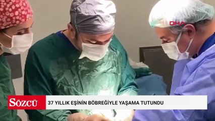 37 yıllık eşinin böbreğiyle yaşama tutundu: Ömrümün en özel hediyesini verdi